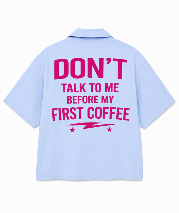 SHIRT DON'T TALK TO ME